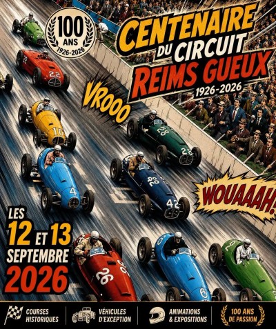 Centenaire du Circuit de Reims-Gueux