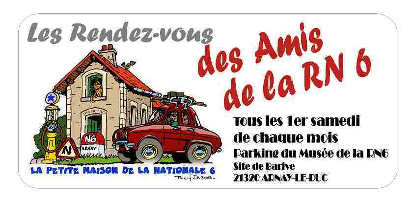 Le Rendez-vous des Amis de la RN6